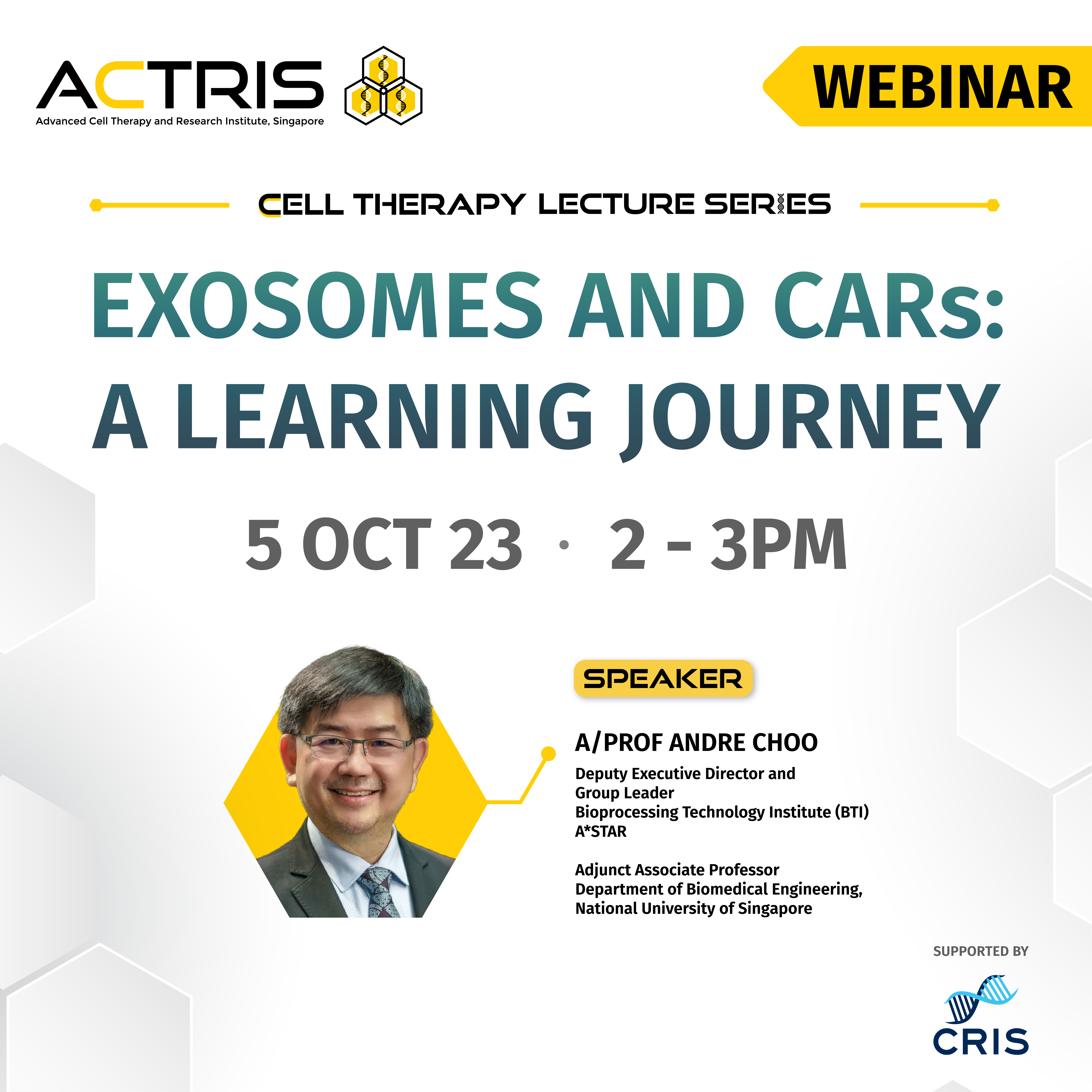 ACTRIS webinar flyer titled Exosomes and CARs: A Learning Journey on 5 Oct 2023, featuring speaker A/Prof Andre Choo.